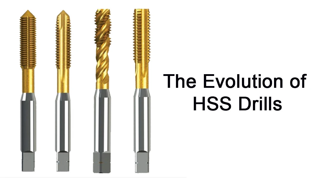 The Evolution of HSS Drills